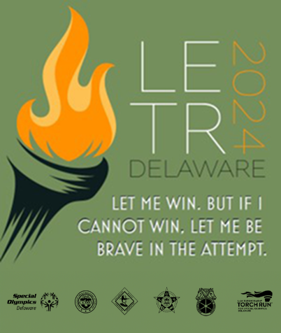 2024 Law Enforcement Torch Run poster with illustration of a torch, "LETR 2024 DELAWARE" in large letters, and "LET ME WIN, BUT IF I CANNOT WIN, LET ME BE BRAVE IN THE ATTEMPT." text. Logos of sponsors