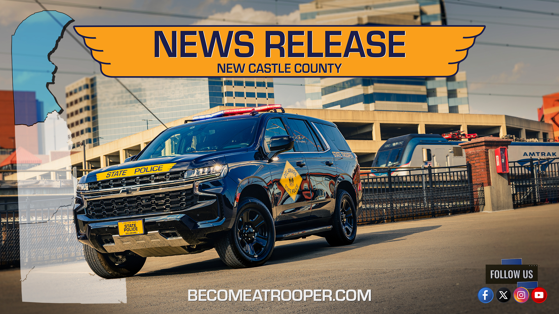 News Release banner for New Castle County featuring a Delaware State Police SUV parked in front of the Wilmington city landscape, with the text ‘BecomeATrooper.com’ and social media icons displayed at the bottom.