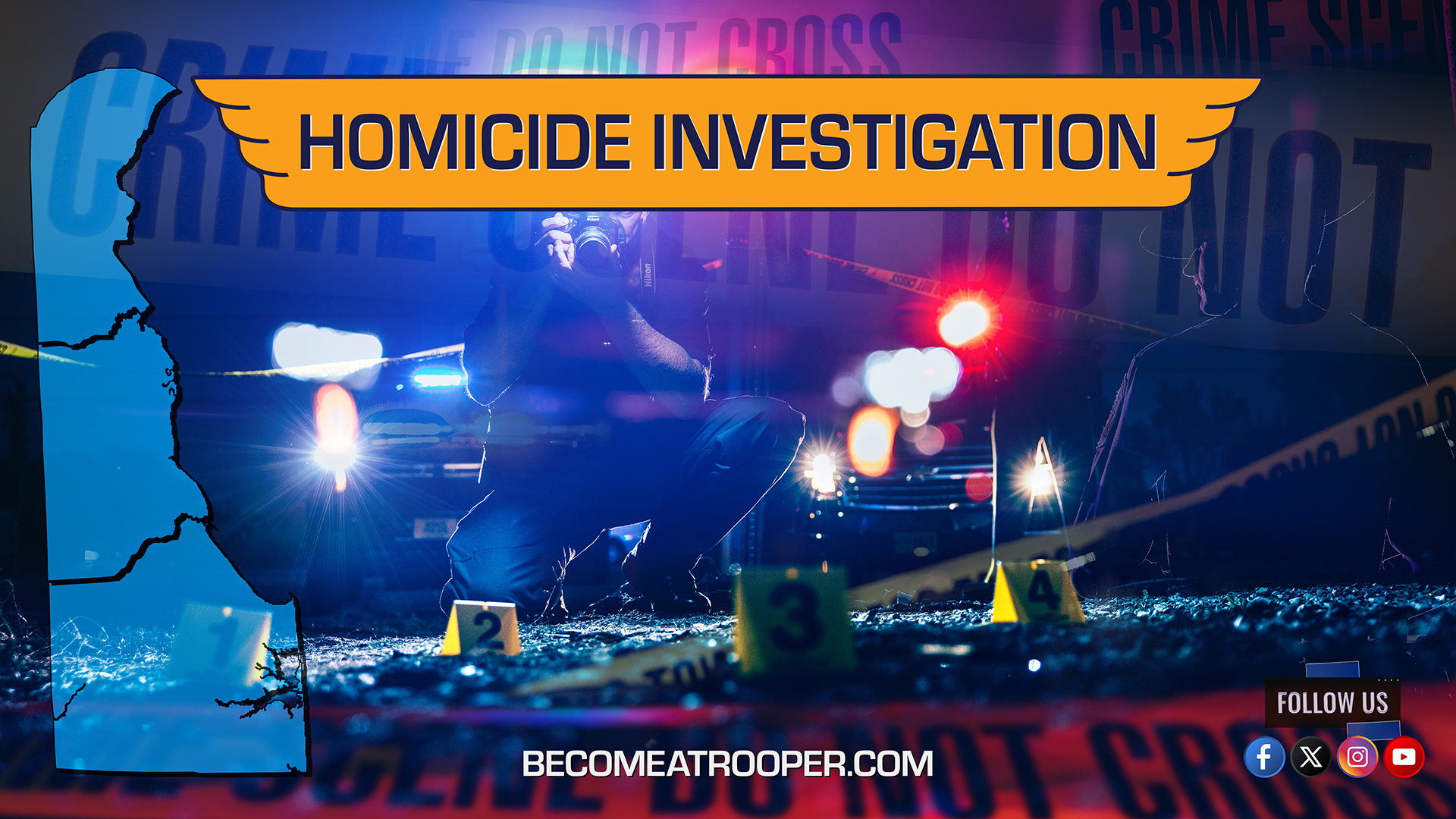 Graphic titled “Homicide Investigation” showing a Delaware State Police detective and trooper at a staged crime scene with police vehicles and yellow crime scene tape overlaying the image. A silhouette map of Delaware appears on the left, the text “BecomeATrooper.com” on the bottom center, and social media icons are shown at the bottom right corner.